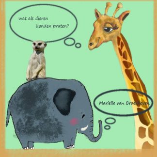 EBook "Wat Als Dieren Konden Praten?" - Kinderboek door Mariëlle van Broekhoven (Nederlands/Dutch)